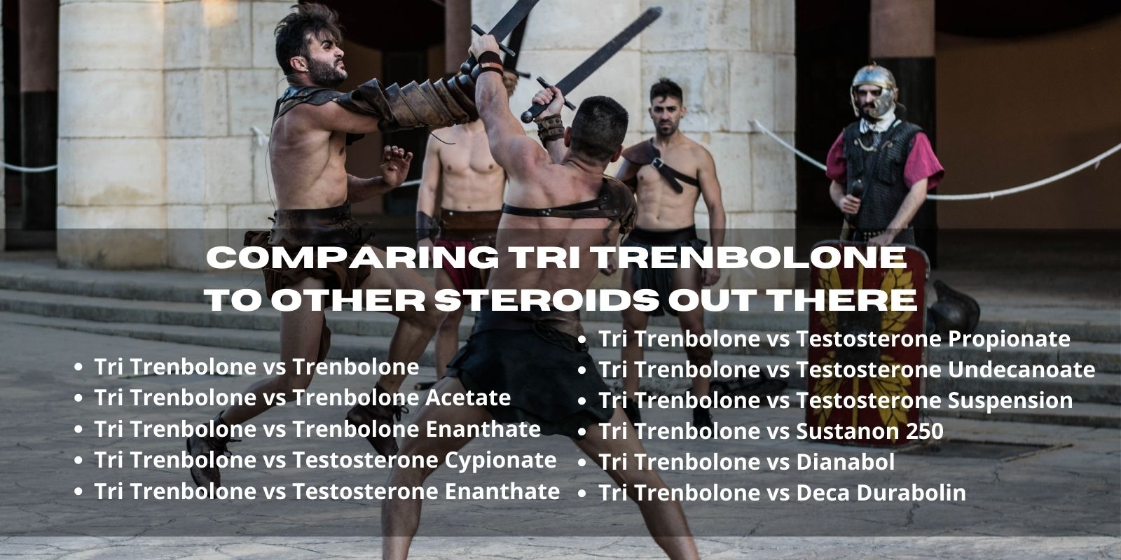 Comparing Tri Trenbolone to other steroids out there